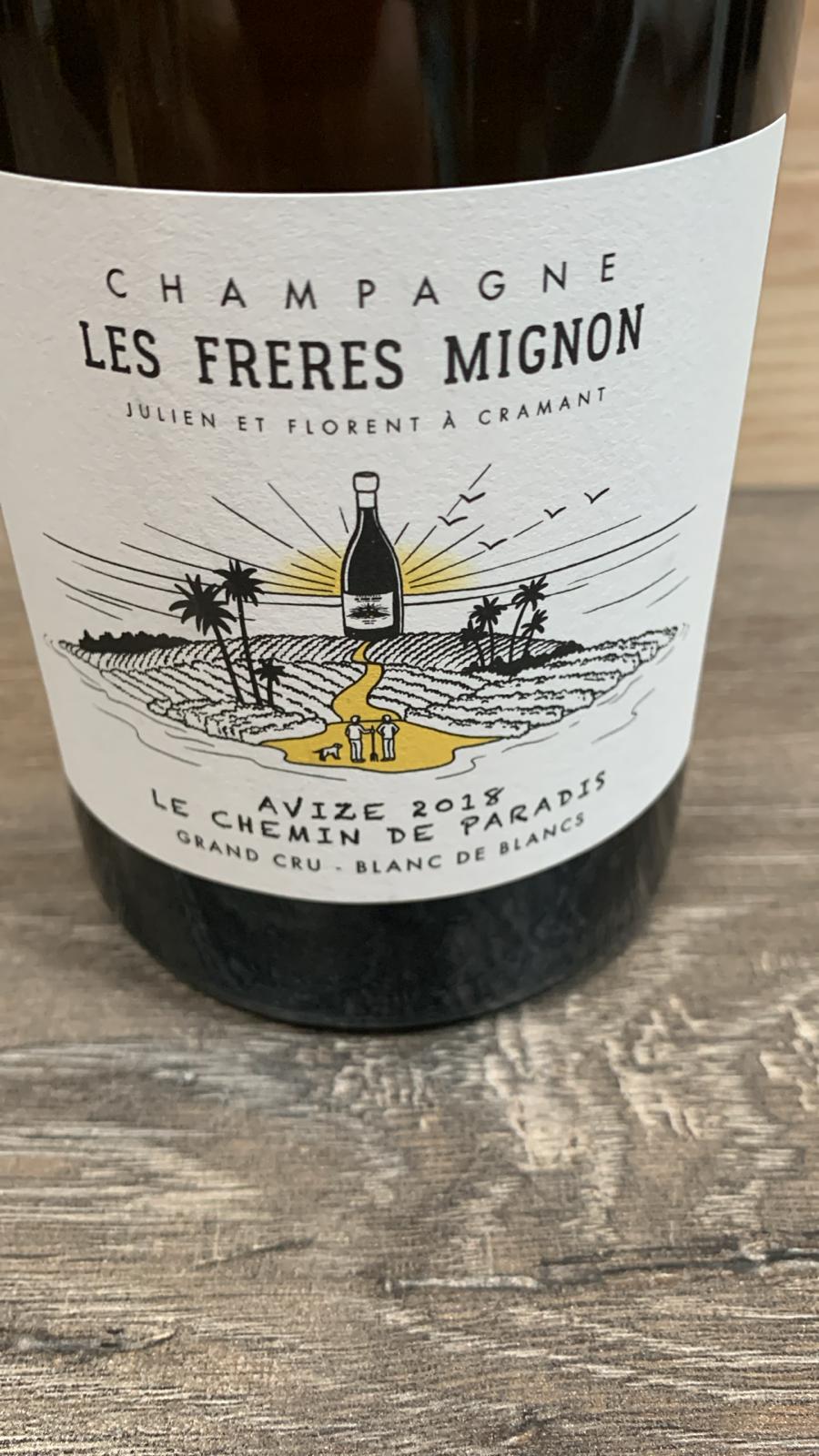Champagne Les Frères Mignon Le Chemin de Paradis 2018 Extra Brut – Blanc de Blancs Grand Cru aus Avize, 13 % Vol., enthält Sulfite.