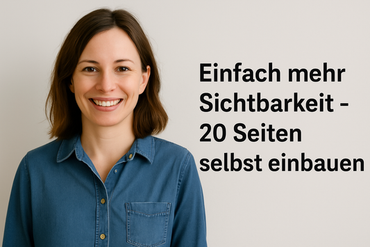 Freundliche Kleinunternehmerin lächelt, daneben der Slogan: Einfach mehr Sichtbarkeit – 20 Seiten selbst einbauen